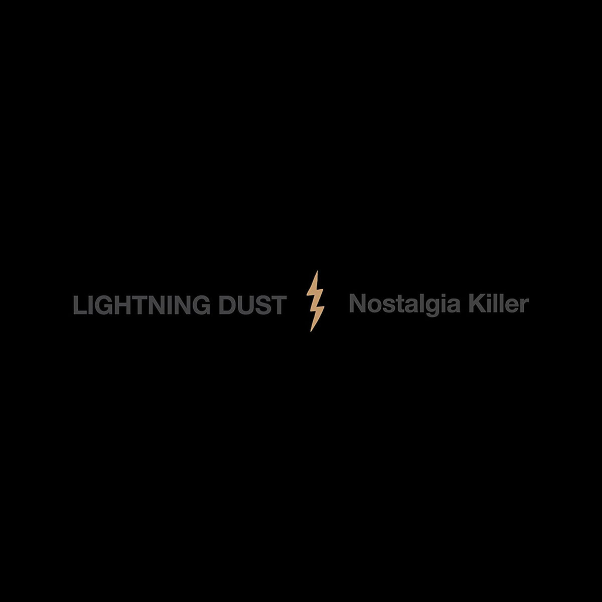 Lightning Dust - Nostalgia Killer - LP