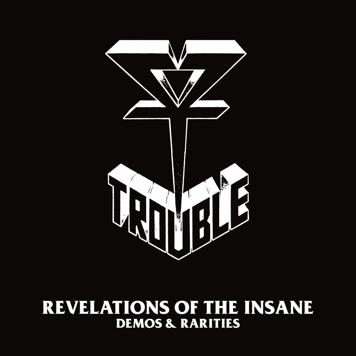 2LP - Trouble - Revelations Of The Insane (Demos & Rarities)
