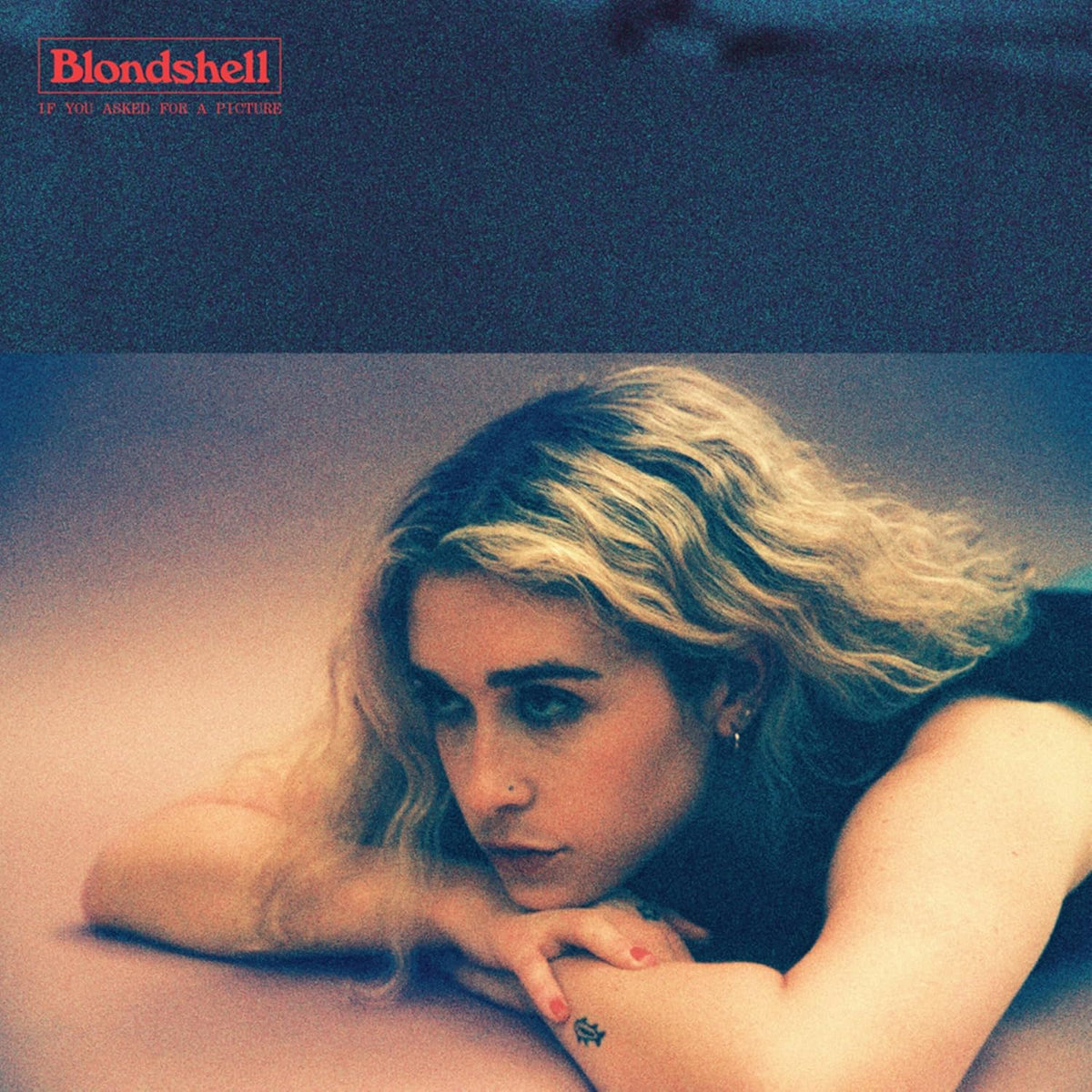 LP - Blondshell -  If You Asked For A Picture