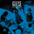 LP - Geese - Live At Third Man Records