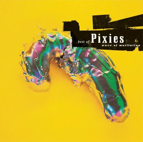 PIXIES - Wave of Mutilation: Best of Vinyl