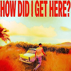 LOUIS TOMLINSON - How Did I Get Here? Vinyl