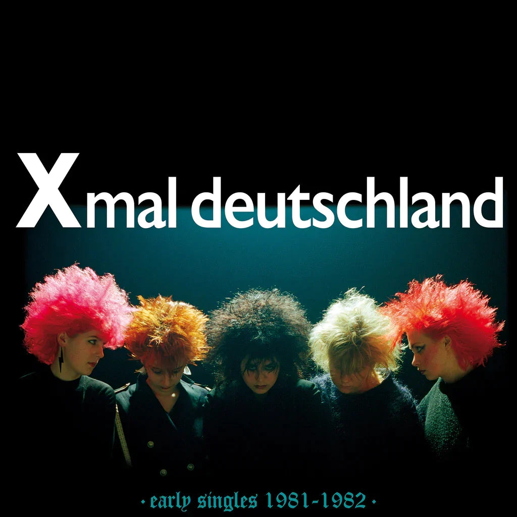 LP - Xmal Deutschland -  Early Singles (1981 – 1982)